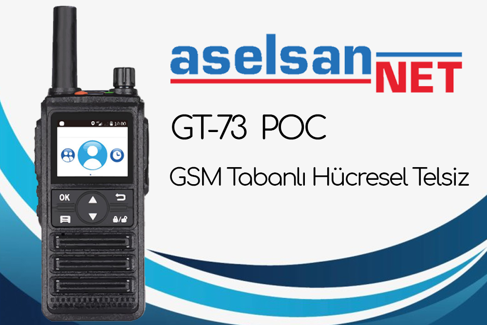 Aselsannet GT-73 POC GSM Tabanlı Hücresel Telsiz